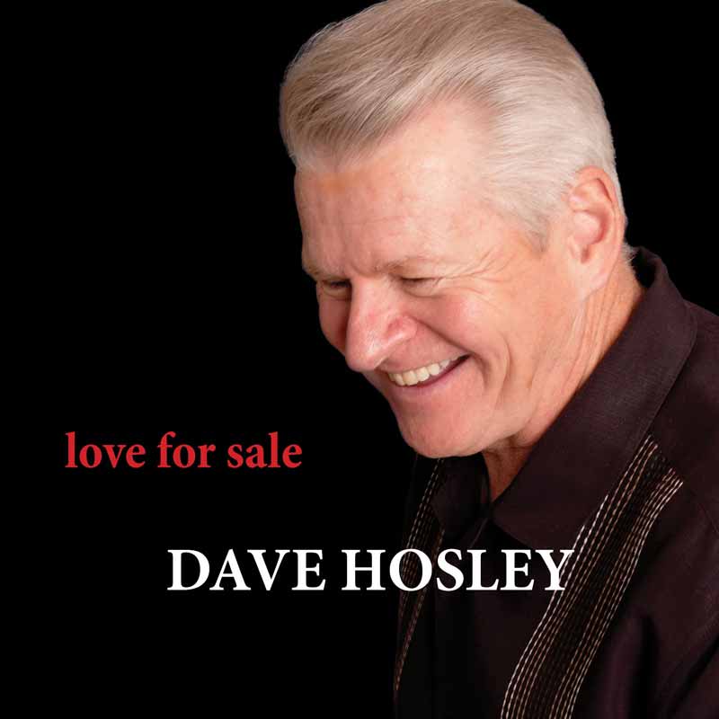 Dave Hosley - Love For Sale
