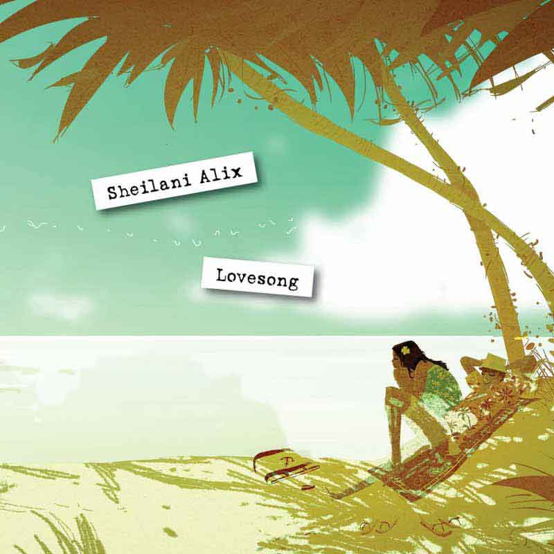 Sheilani Alix - Lovesong